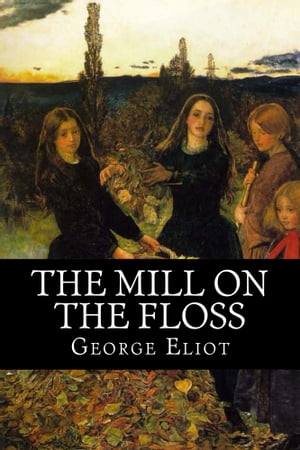 The Mill on the Floss