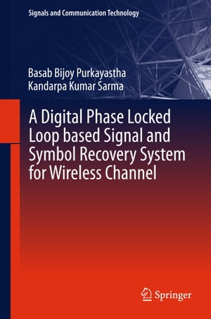 A Digital Phase Locked Loop based Signal and Symbol Recovery System for Wireless Channel