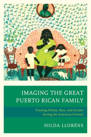 Imaging The Great Puerto Rican Family