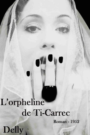 L’orpheline de Ti-Carrec