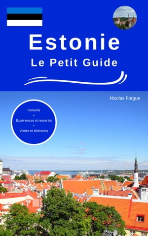 Estonie le petit guide