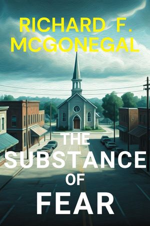 The Substance of Fear