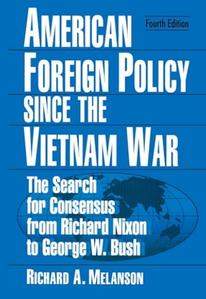 American Foreign Policy Since the Vietnam War Th