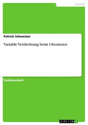 Variable Verdichtung beim Ottomotor