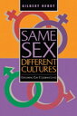 Same Sex, Different Cultures Exploring Gay And Lesbian Lives【電子書籍】 Gilbert H Herdt