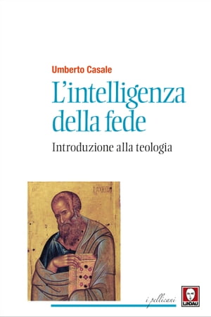 L'intelligenza della fede (Nuova edizione)