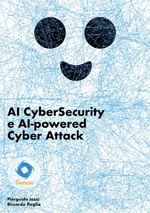 AI CyberSecurity e AI-powered Cyber Attack