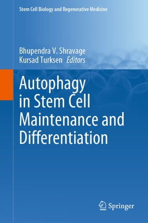 Autophagy in Stem Cell Maintenance and Differentiation