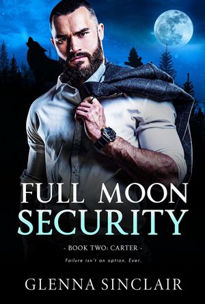 Carter Full Moon Security, #2【電子書籍】[