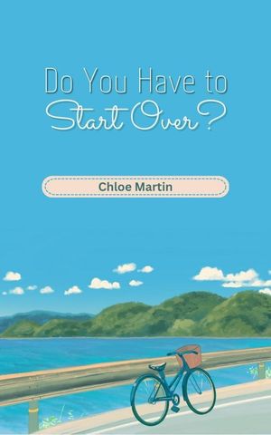 Do You Have to Start Over?