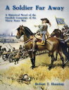 ŷKoboŻҽҥȥ㤨A Soldier Far Away: A Historical Novel of the Swedish Campaign of the Thirty Years WarŻҽҡ[ Robert T. Hunting ]פβǤʤ444ߤˤʤޤ