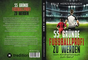 55 Gründe Fußballprofi zu werden