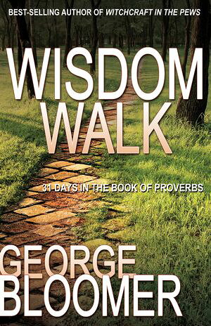ŷKoboŻҽҥȥ㤨Wisdom Walk 31 Days in the Book of ProverbsŻҽҡ[ George Bloomer ]פβǤʤ3,386ߤˤʤޤ