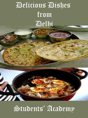 Delicious Dishes from Delhi