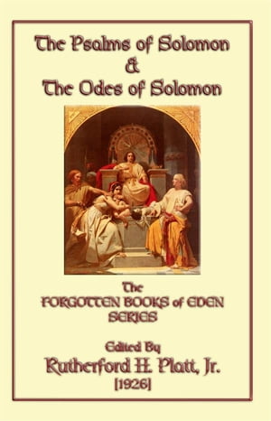 The Psalms of Solomon and the Odes of Solomon