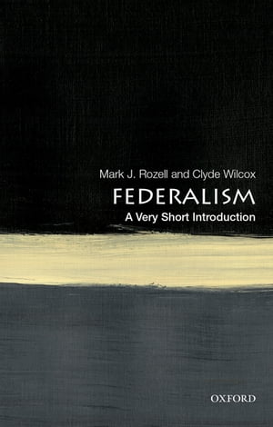 Federalism: A Very Short Introduction