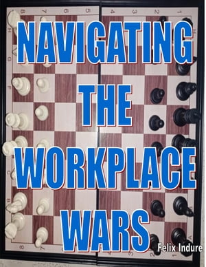 Navigating The Workplace Wars