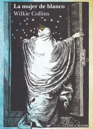 La mujer de blanco【電子書籍】[ Wilkie Collins ]