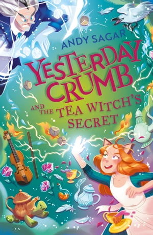 Yesterday Crumb and the Tea Witch's Secret Book 3Żҽҡ[ Andy Sagar ]