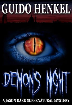 ŷKoboŻҽҥȥ㤨Demons Night, a Jason Dark supernatural mysteryŻҽҡ[ Guido Henkel ]פβǤʤ487ߤˤʤޤ
