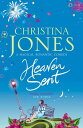 Heaven Sent A charming and magical romantic comedy【電子書籍】 Christina Jones