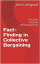 Fact-Finding in Collective Bargaining: A Proven Dispute Resolution Tool