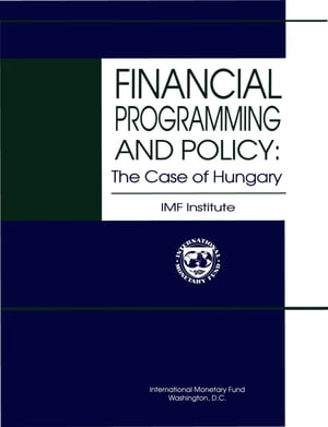Financial Programming and Policy: The Case of Hungary