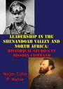 ŷKoboŻҽҥȥ㤨Leadership In The Shenandoah Valley And North Africa: Historical Studies In Mission CommandŻҽҡ[ Major Colin P. Mahle ]פβǤʤ132ߤˤʤޤ