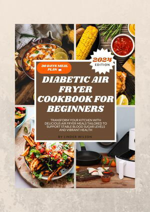 Diabetic Air Fryer Cookbook for Beginners