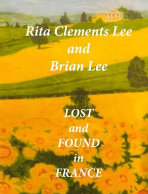 Lost and Found in France【電子書籍】[ Rita