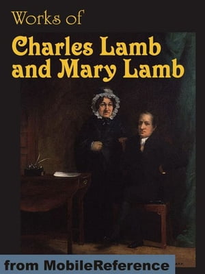 ŷKoboŻҽҥȥ㤨Works Of Charles Lamb And Mary Lamb: The Adventures Of Ulysses, Tales From Shakespeare, Elia And Last Essays Of Elia, Letters, Poems And More (Mobi Collected WorksŻҽҡ[ Charles Lamb,Mary Lamb ]פβǤʤ640ߤˤʤޤ