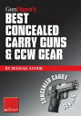 ŷKoboŻҽҥȥ㤨Gun Digest's Best Concealed Carry Guns & CCW Gear eShort Reviews, expert advice & comparisons of the best concealed carry handguns, gear, clothing & more.Żҽҡ[ Massad Ayoob ]פβǤʤ383ߤˤʤޤ