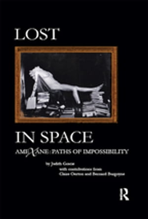 Lost in Space Amexane - Paths of Impossibility【電子書籍】[ Judith Gracie ]