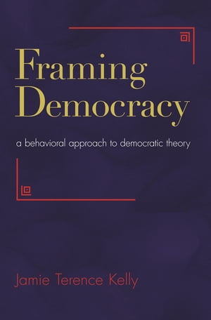 Framing Democracy