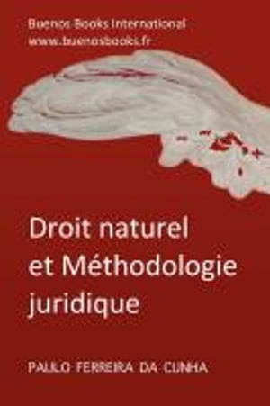 DROIT NATUREL ET METHODOLOGIE JURIDIQUE