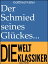 Der Schmied seines Gl?ckes NovelleŻҽҡ[ Gottfried Keller ]