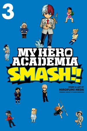 My Hero Academia: Smash!!, Vol. 3