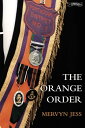 The Orange Order【電子書籍】[ Mervyn Jess ]