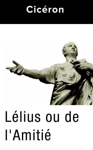 Lélius ou de l'Amitié