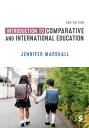 Introduction to Comparative and International Education【電子書籍】 Jennifer Marshall