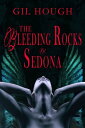 ŷKoboŻҽҥȥ㤨The Bleeding Rocks of SedonaŻҽҡ[ Gil Hough ]פβǤʤ108ߤˤʤޤ