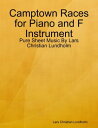 Camptown Races for Piano and F Instrument - Pure Sheet Music By Lars Christian Lundholm【電子書籍】[ Lars Christian Lundholm ]