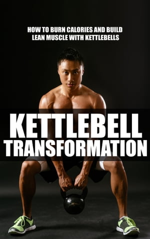 Kettlebell Transformation【電子書籍】[ Lucy ]