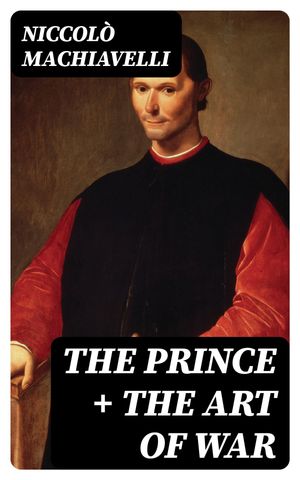 The Prince + The Art of War