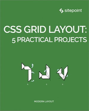 CSS Grid Layout: 5 Practical Projects