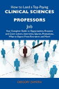 How to Land a Top-Paying Clinical sciences professors Job: Your Complete Guide to Opportunities, Resumes and Cover Letters, Interviews, Salaries, Promotions, What to Expect From Recruiters and MoreydqЁz[ Zamora Gregory ]