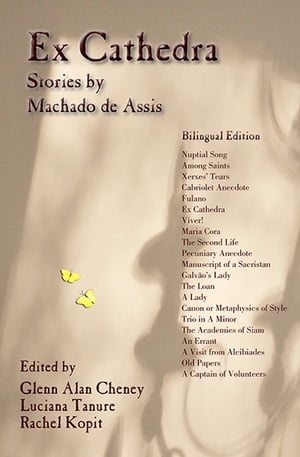 Ex Cathedra: Stories by Machado de Assis -- Bilingual Edition