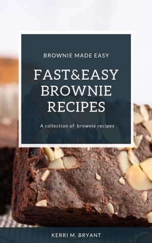 Fast And Easy Brownie Recipes