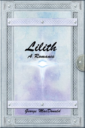 Lilith: A Romance