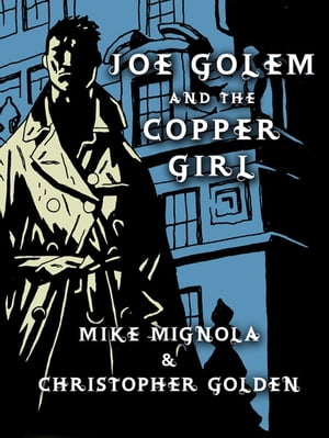 ŷKoboŻҽҥȥ㤨Joe Golem and the Copper Girl A Short StoryŻҽҡ[ Mike Mignola ]פβǤʤ162ߤˤʤޤ